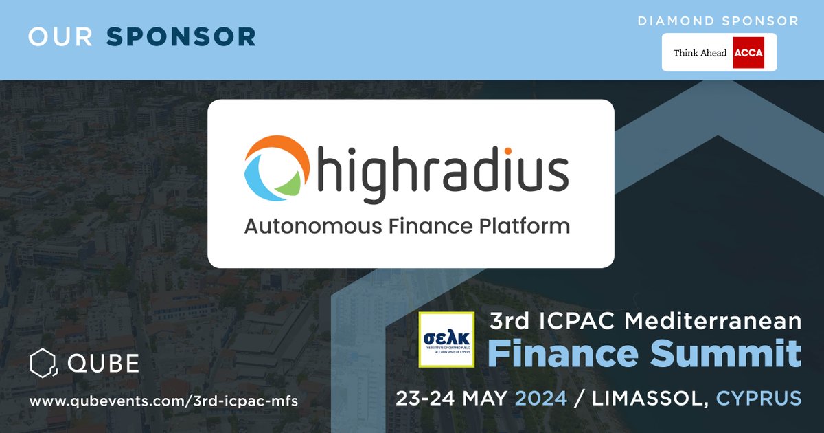 QUBE Events is pleased to welcome #HighRadius as one of our esteemed #Sponsors for the 3rd ICPAC Mediterranean #Finance Summit on 23-24 May 2024 at the Four Seasons Hotel in #Limassol, #Cyprus. Less than one week to go! Click here to register: bit.ly/44rUtGT #qubevents