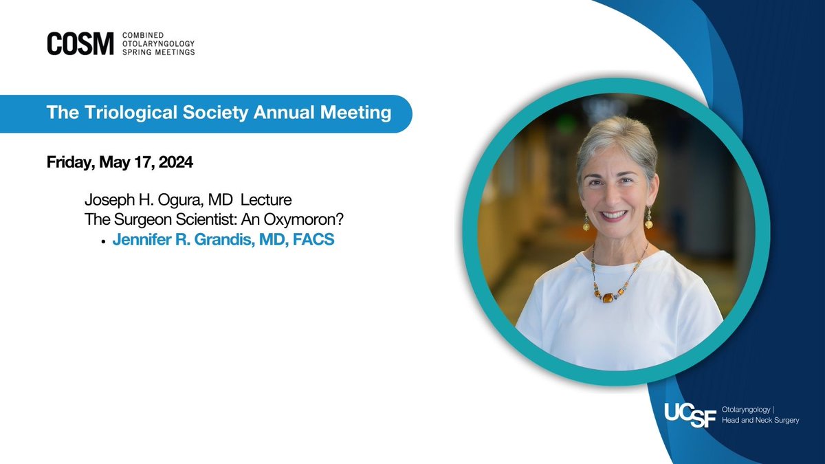 Dr. @JenniferGrandis of @UCSF_OHNS is the Joseph H. Ogura, MD, Lecturer at this year's @Triological Society Annual Meeting! #2024COSM