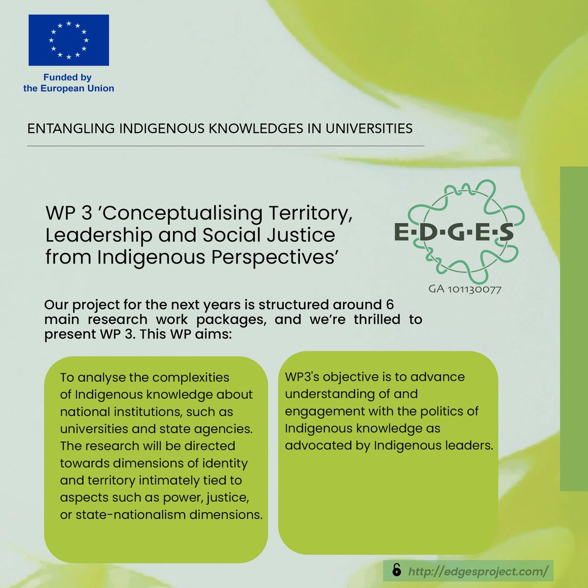 Our project is structured around 6 research WP, and we’re thrilled to present WP 3, Conceptualising Territory, Leadership and Social Justice from Indigenous Perspectives. 🔗linktr.ee/edgesproject 
#IndigenousKnowledges #Ecologies #Epistemologies #PolicyMaking #Education #EDGES