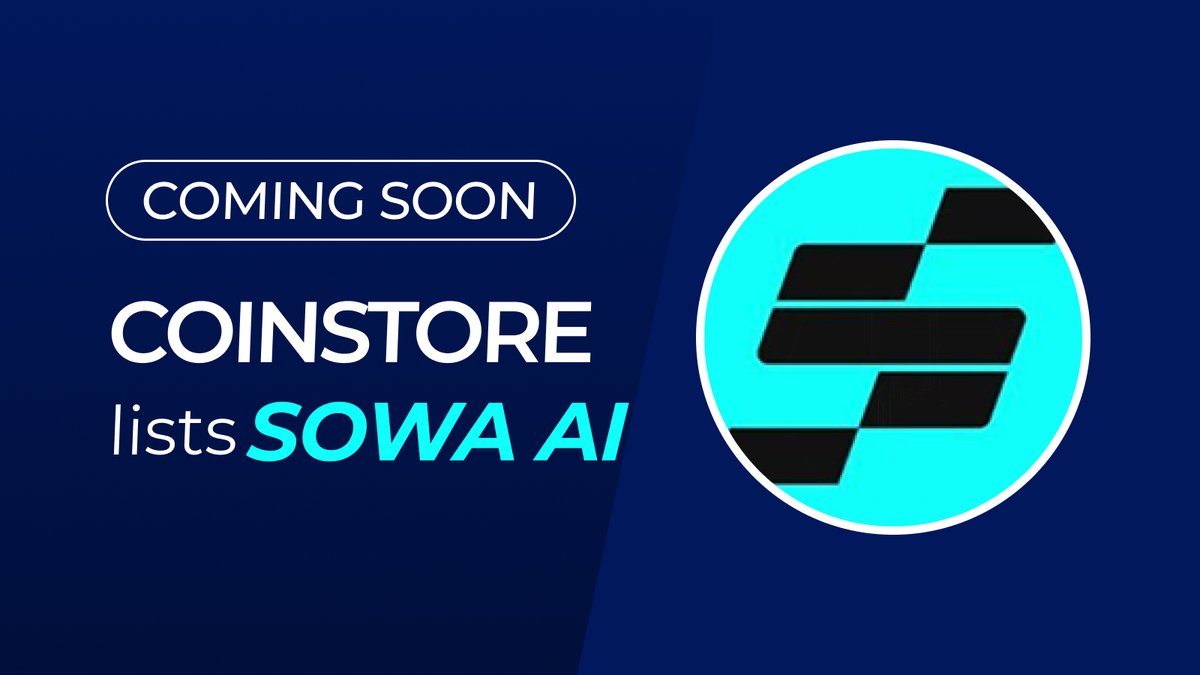 🔥 NEW LISTING ON COINSTORE 🔥 👏 Welcome: @SOWA_ai $SOWA 👏 Watch this space for more👇 🌎 Official website: sowa.ai 👩‍👧‍👦Official Telegram: t.me/SOWA_ai