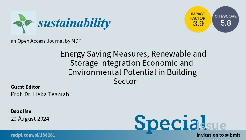 #SUSSpecialIssue “Energy Saving Measures, Renewable and Storage Integration Economic and Environmental Potential in Building Sector' welcomes submission By Prof. Dr. Heba Teamah. #mdpi #openaccess #sustainability #energyconsumption #energy More at mdpi.com/journal/sustai…