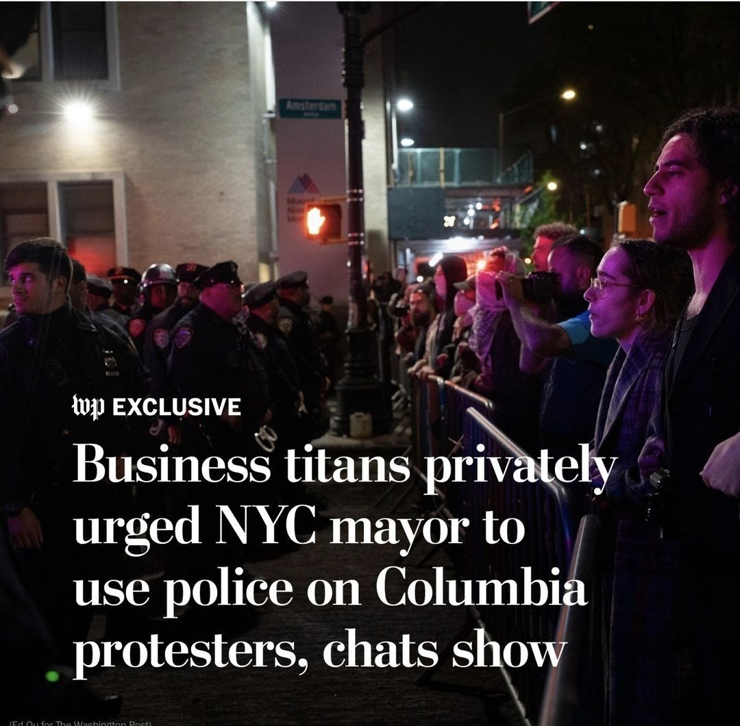 According to a @washingtonpost report, a group of wealthy business owners and investors in America pressured New York City Mayor Eric Adams to forcibly disperse #AntiIsrael protesters at #ColumbiaUniversity. The filthy rich pro-Zionist businessmen urged Adams to use his influence