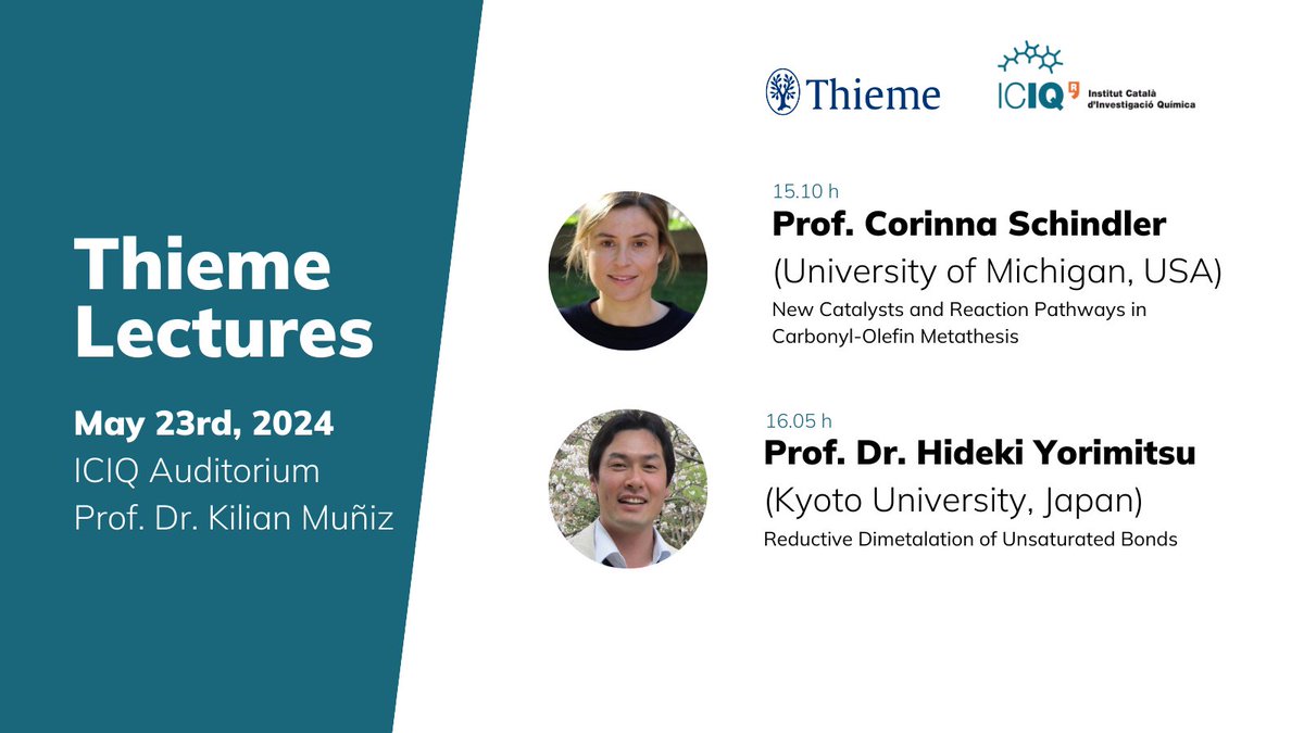 #ICIQEvents ➡️Join us next week for a series of lectures presented by @thiemechemistry 🔹 Prof. Corinna Schindler (@SchindlerLab) from @UMich 🔹 Prof. Dr. Keisuke Yorimitsu (@yorimitsu_lab) from @KyotoU_News Get all details here 🔗iciq.org/agenda/thieme-… @RSEQUIMICA