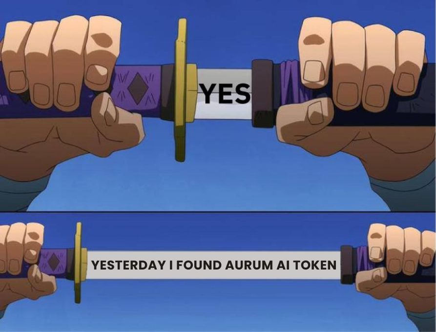 token_aurum's tweet photo. 🔙Yesterday, you knew it 
🔛Today, you buy it 
🔜Tomorrow, you'll be rich  
Grab your AURUMT now: https://t.co/0NkXAhmi1W 
#AURUMAI #AURUMT #Tokenpresale #AI https://t.co/O2ohvfQUvo