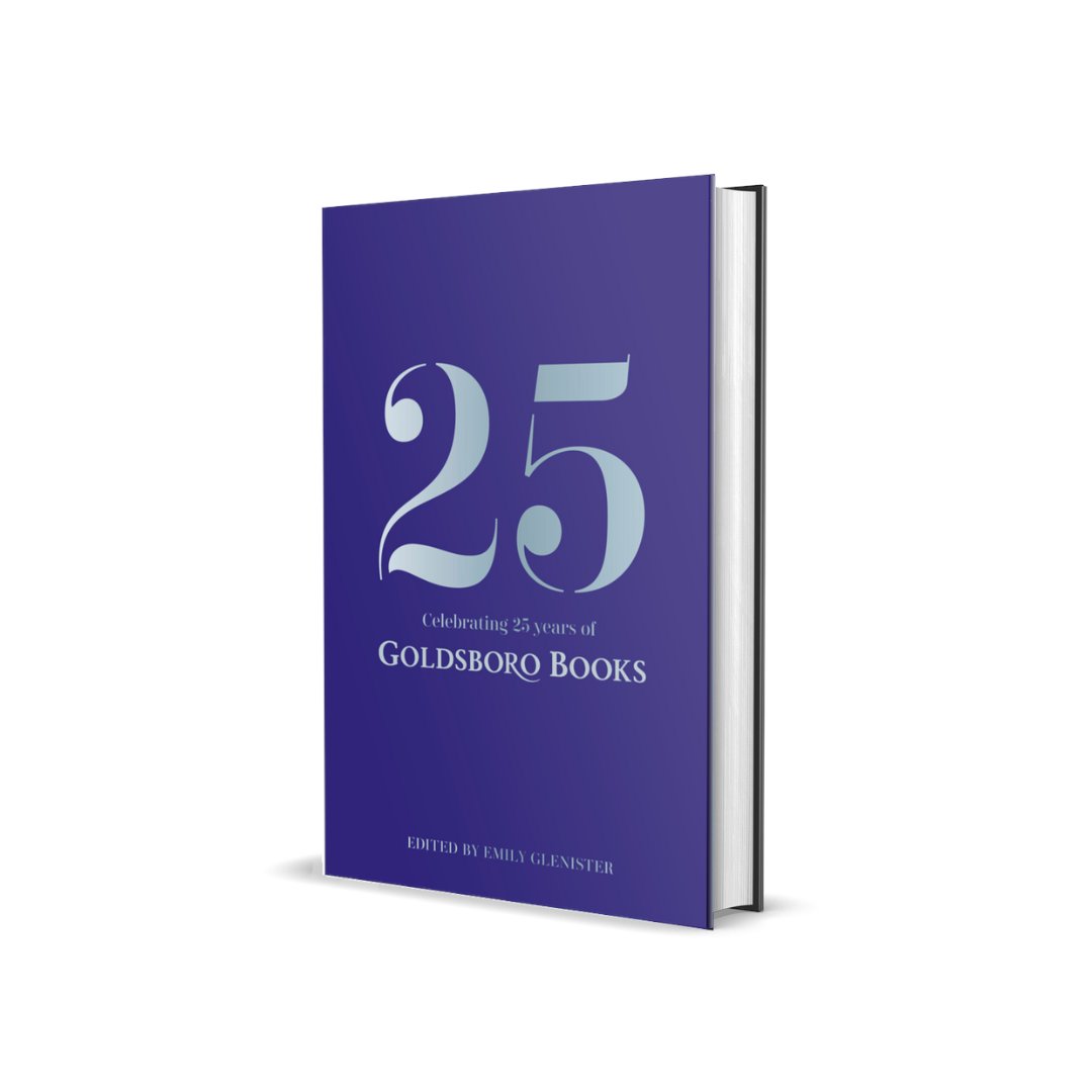 We are thrilled to commemorate @GoldsboroBooks' 25th anniversary with a new anthology, which will be published in September. Edited by @emily_glenister and featuring some of our favourite writers, you can register your interest now. Copies will go on sale on July 26, 2024.