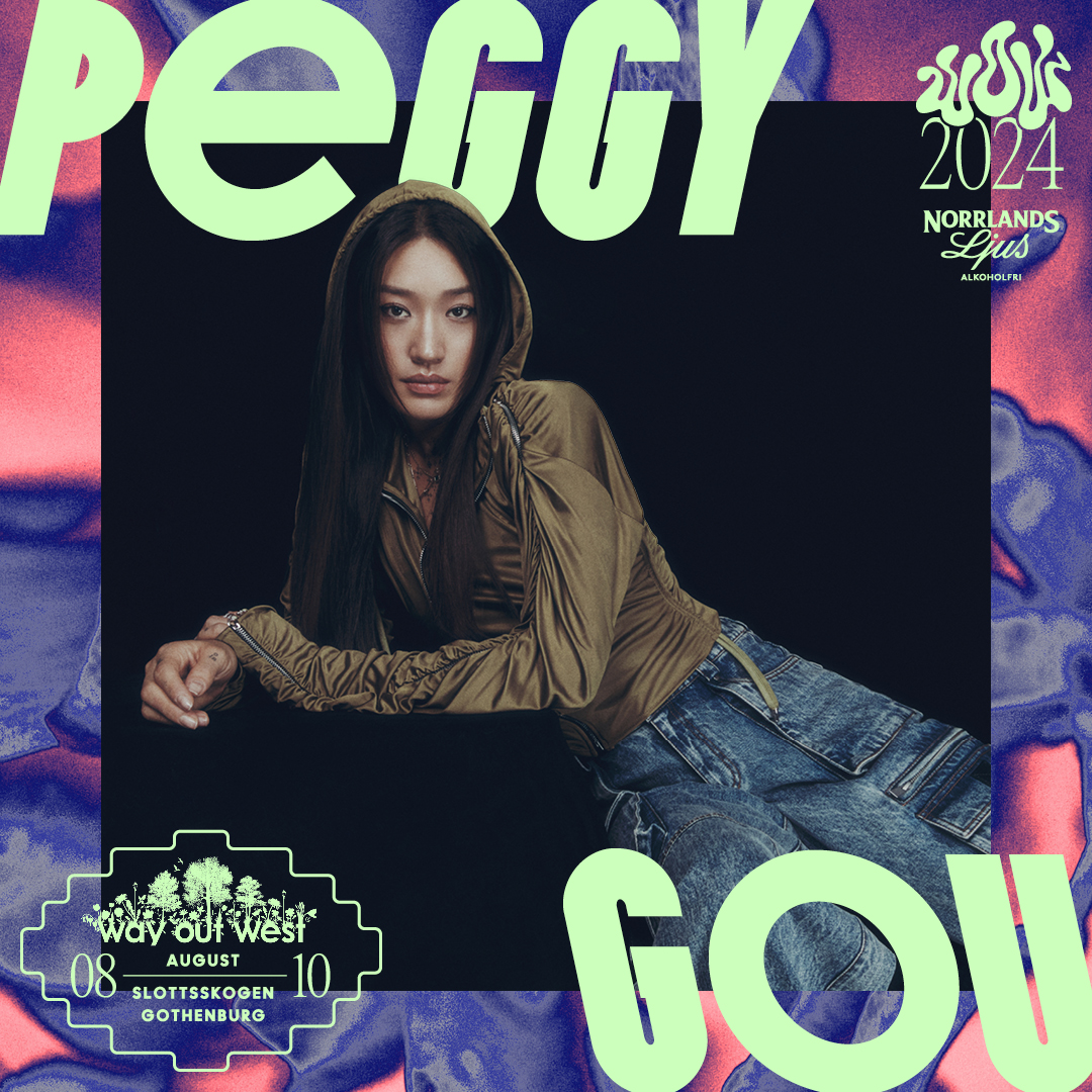 PEGGY GOU [KR] CONFIRMED FOR WAY OUT WEST! Tix/Info ––> wayoutwest.se