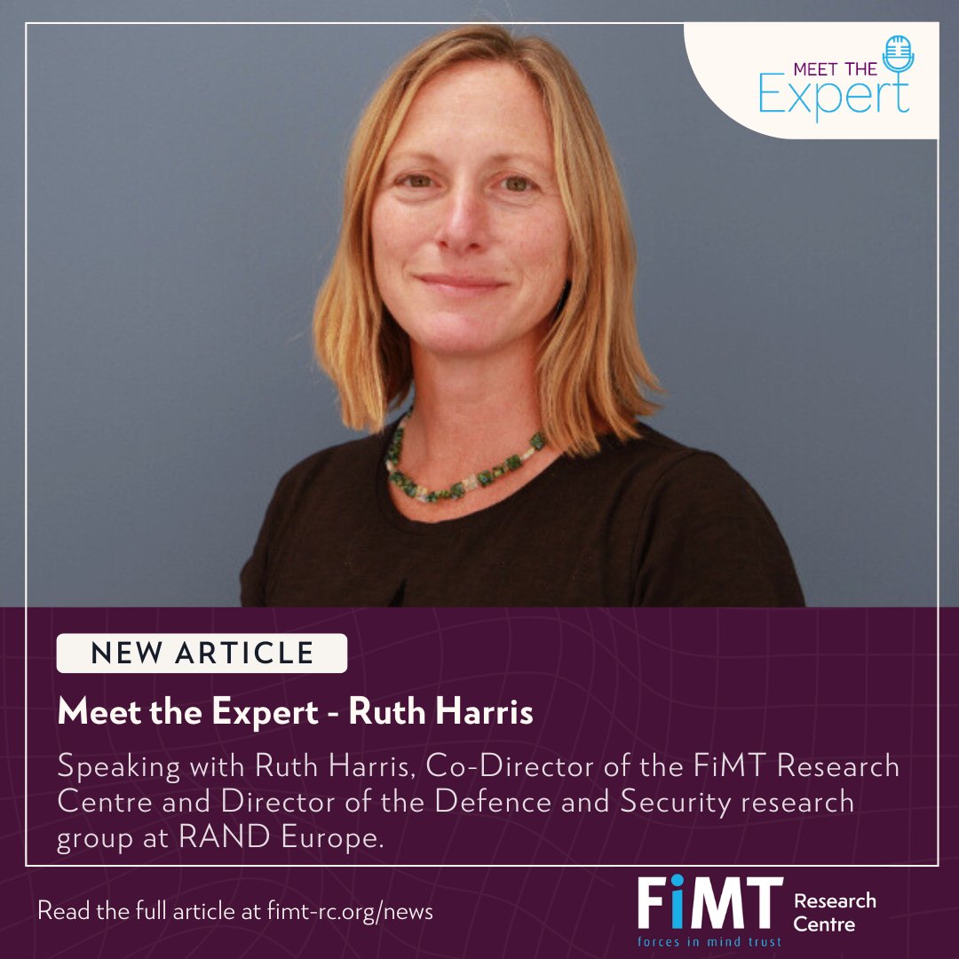 Head to fimt-rc.org/news/20240516-… to read our latest Meet the Expert interview with our @FiMT_RC Co-Director, Ruth Harris, and learn more about her career so far and how @RANDEurope's multifaceted research is helping Serving personnel and #Veterans.