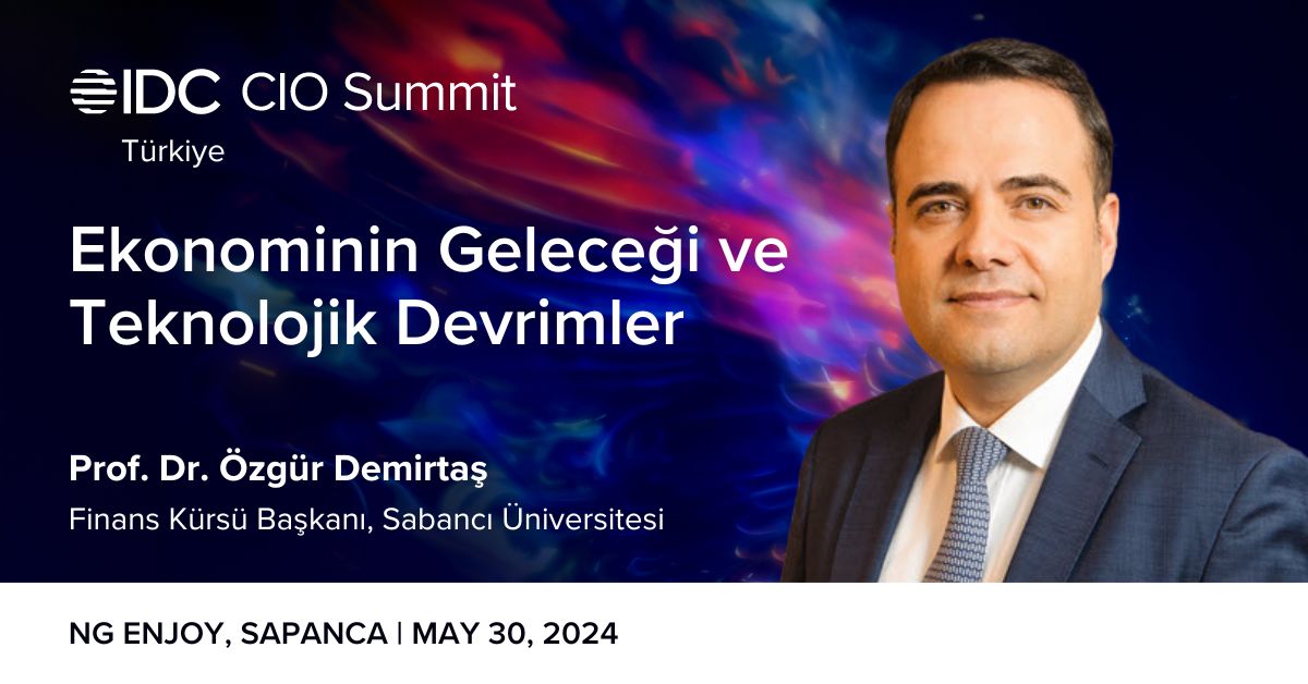 15.IDC Türkiye CIO Summit’te, "Ekonominin Geleceği ve Teknolojik Devrimler" başlıklı konuşması ile Sabancı Üniversitesi, Finans Kürsü Başkanı Sayın Prof. Dr. Özgür Demirtaş'ı ağırlıyoruz.

🗓️ 29-30 Mayıs
🏰 NG Enjoy, Sapanca
 Kayıt talebi için: ow.ly/nB3n50RJtRj
#IDCTRCIO