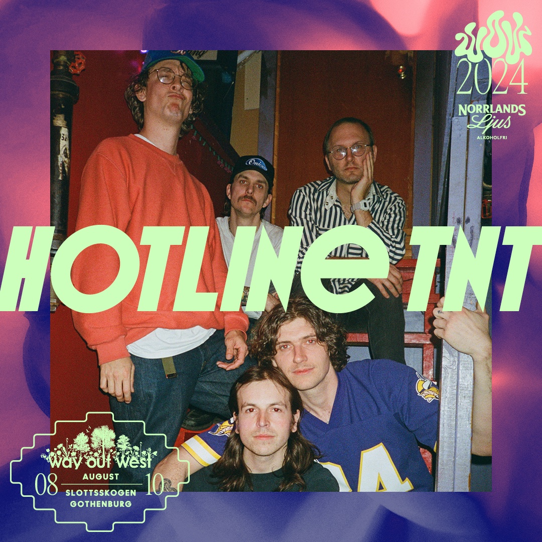 HOTLINE TNT [US] CONFIRMED FOR WAY OUT WEST! Tix/Info ––> wayoutwest.se