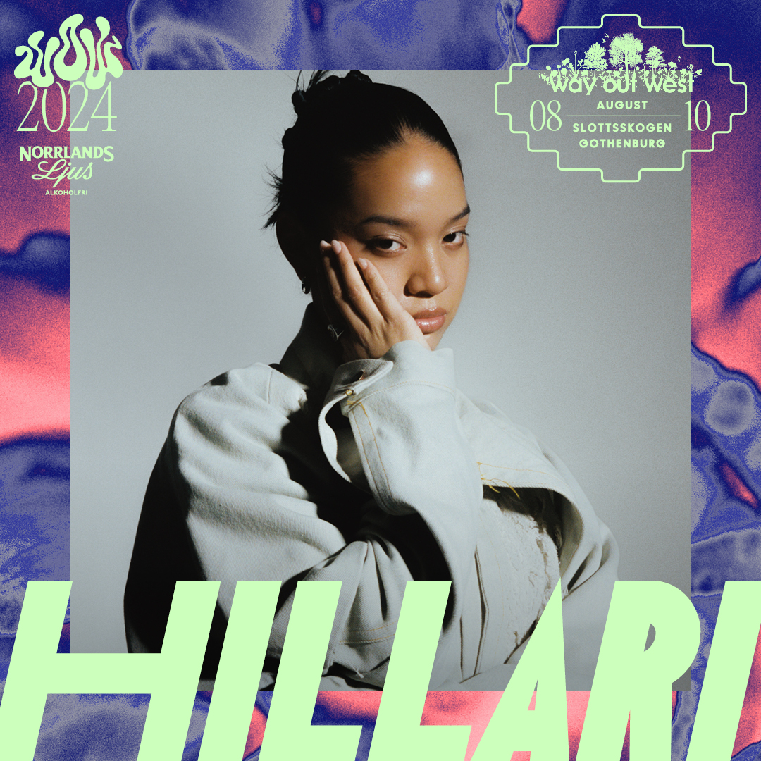 HILLARI [NO] CONFIRMED FOR WAY OUT WEST! Tix/Info ––> wayoutwest.se