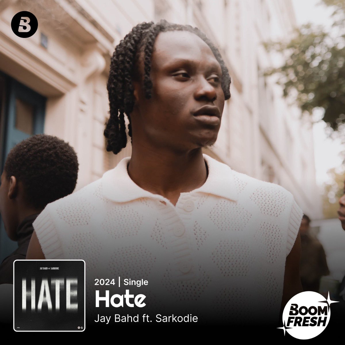 💥BOOMFRESH💥 @JayBahd1 drops a new one with the Landlord @sarkodie titled #Hate. Listen now on #Boomplay 🔥. 🎧: Boom.lnk.to/JayBahdHate #NewMusicFriday #HomeOfMusic