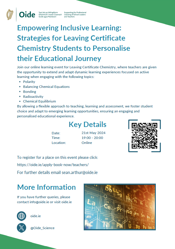 On May 21st at 19:00 an online event 'Empowering Inclusive Learning Strategies for Leaving Certificate Chemistry Students to Personalise their Educational Journey' will be taking place. Register for the event here 👉oide.ie/apply-book-now…