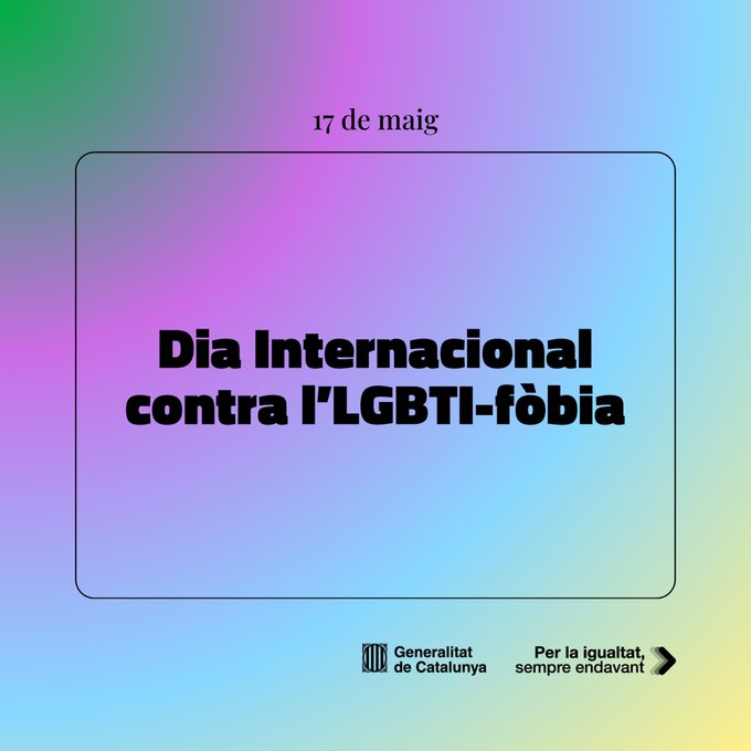 🌈 Avui, Dia Internacional contra l'Homofòbia, la Transfòbia i la Bifòbia, reivindiquem el dret de totes les persones a viure la seva identitat sense patir desigualtats, discriminacions o violències. #17M #ProuLGBTIfòbia