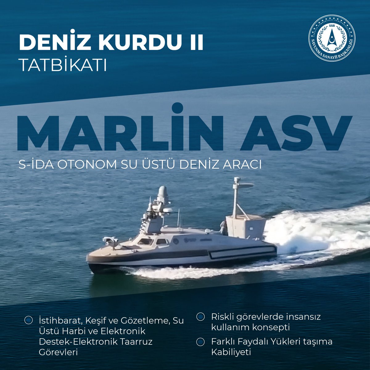 Güçlü sistemler, güçlü ordu, güçlü Türkiye!🇹🇷 #Milli🇹🇷teknolojilerimiz #Denizkurdu-II/24 Tatbikatı’nda! Su Üstü Harbi ve Elektronik Destek-Elektronik Taarruz görevleri için @aselsan & @sefineofficial tarafından geliştirilen #MARLİN SİDA,Tatbikat’ta görevini başarıyla icra etti.