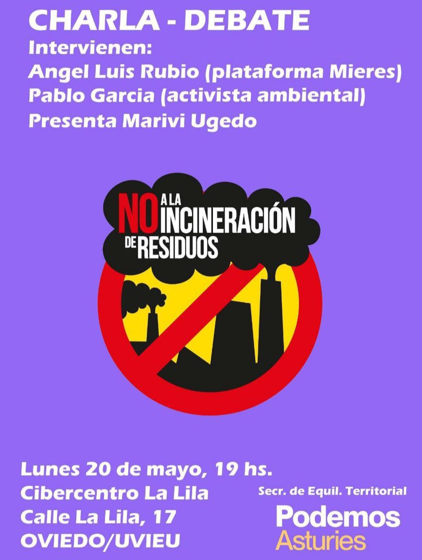 Continuando con las charlas informativas que desde Podemos Asturies estamos realizando sobre el problema de la contaminación y la incineración de basuras, el próximo día 20 estaremos en Oviedo acompañados de las plataformas de Mieres y de Llangréu 
#CSR 
#LaPereda