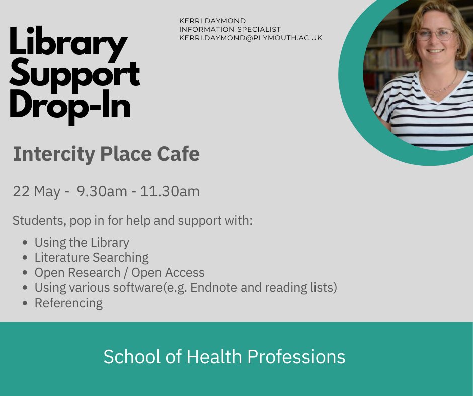 <a href="/PlymUniHealth/">Faculty of Health</a> #healthprofessions Come and drop in with your Information Specialist Kerri for help and support on Weds 22nd from 09.30 - 11.30 in the Intercity Place Cafe.