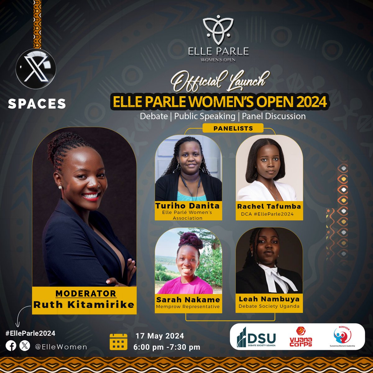 Excited to announce our amazing panelists who will be speaking the Virtual Launch of the Elle Parle Women's Open 2024 - #ElleParle2024 on X Spaces Moderator: @KitamirikeRuth Panelists: @danitakturiho @RachelT91162 @nakame_sarah @LeahTabby #DebateIsTheThing #WomenEmpowerment