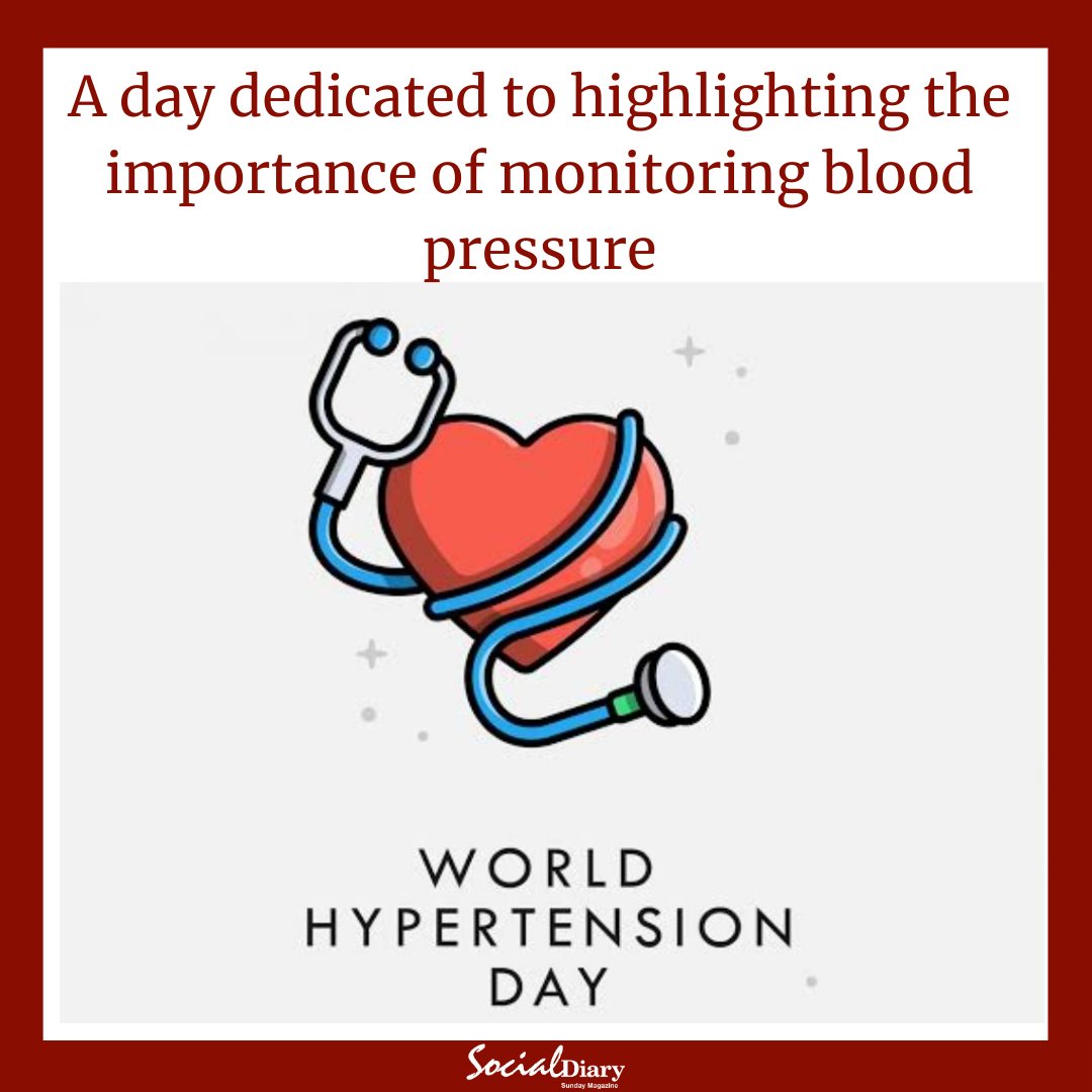 Hypertension is the #1 risk factor for heart disease, stroke, renal complications, and premature death. Usually, high blood pressure alone does not cause any symptoms.  #Hypertension #InternationalDays #Bloodpressure #SocialDiaryMagazine