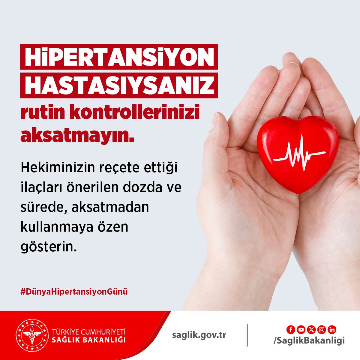 Hipertansiyon hastasıysanız rutin kontrollerinizi aksatmayın. Hekiminizin reçete ettiği ilaçları önerilen dozda ve sürede, aksatmadan kullanmaya özen gösterin. #DünyaHipertansiyonGünü