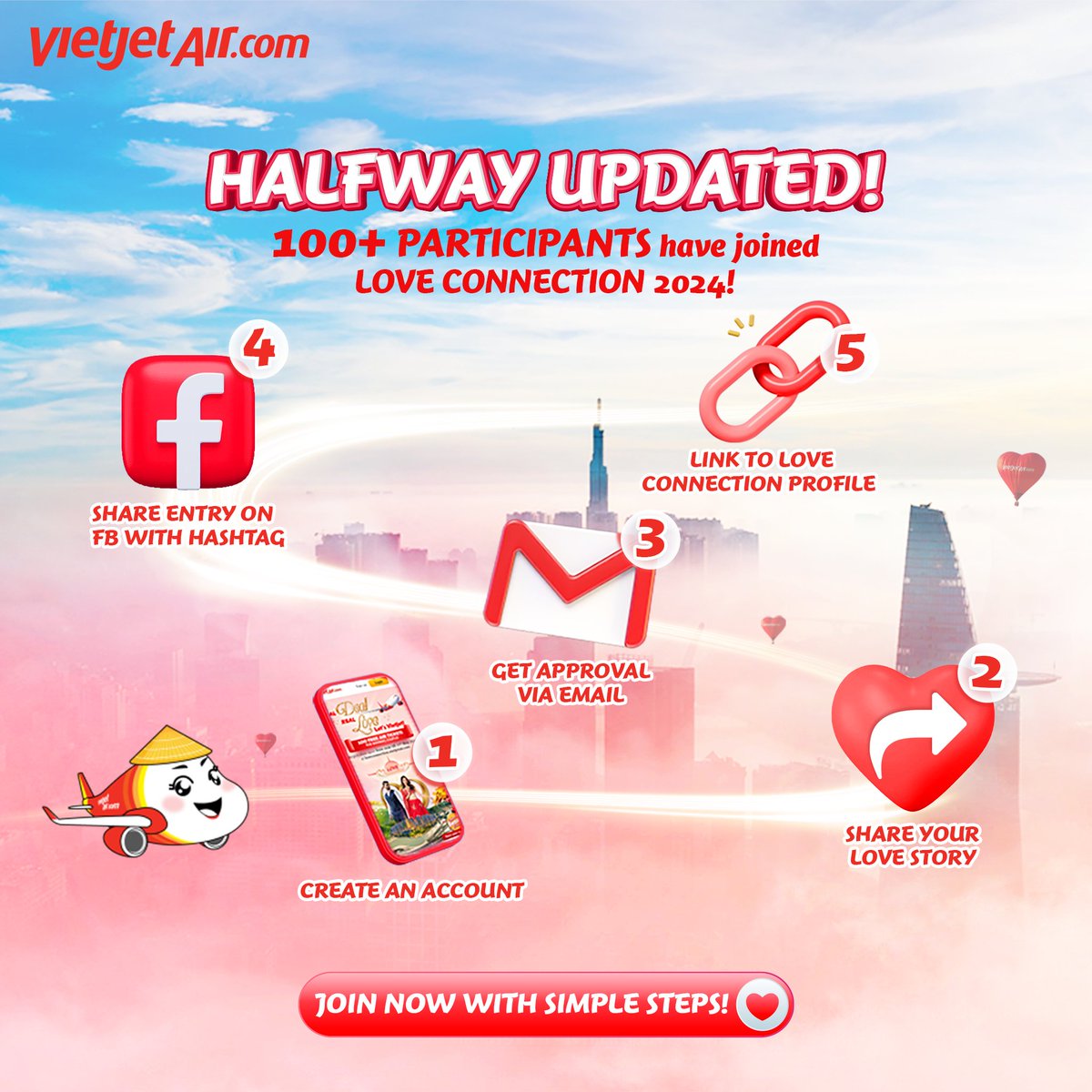 HALFWAY UPDATED! 100+ participants have joined Love Connection 2024! 📣Don't miss the chance to explore Vietnam with FREE flight tickets* for 25 lucky pairs 👉Visit loveconnection.vietjetair.com & follow these 5 simple steps to enter! ⏰Contest ends 31/05/2024 (*)T&C Apply #Vietjet