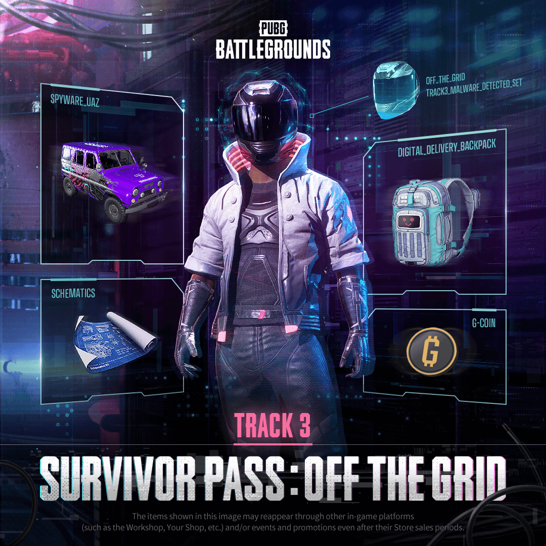 G-Coins, Schematics, Tokens, and MORE are included with the new Survivor Pass: Off the Grid, now available in the Store!
Don't miss this special chance!

🖥️PC: May 14 - Jun 11, 12AM (UTC
🎮Console: May 23 - Jun 20, 12AM (UTC)
For more info go to👉 pubg.com/en/news/7365

#PUBG