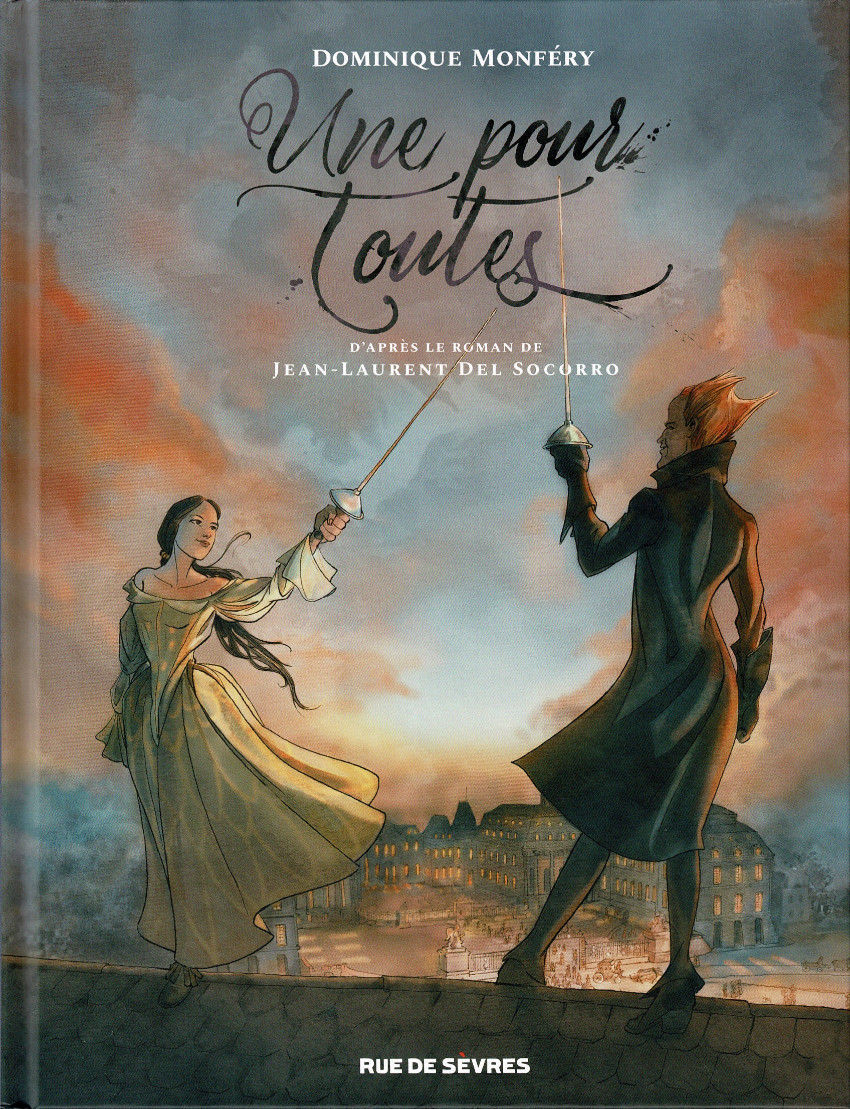 UNE POUR TOUTES par #DominiqueMonféry d'après le #roman de #JeanLaurentDelSocorro publié par @ruedesevresBD 
Un album passionnant sur un personnage féminin sans Dieu ni maître ! À lire !
#BD #BandeDessinée #9eArt