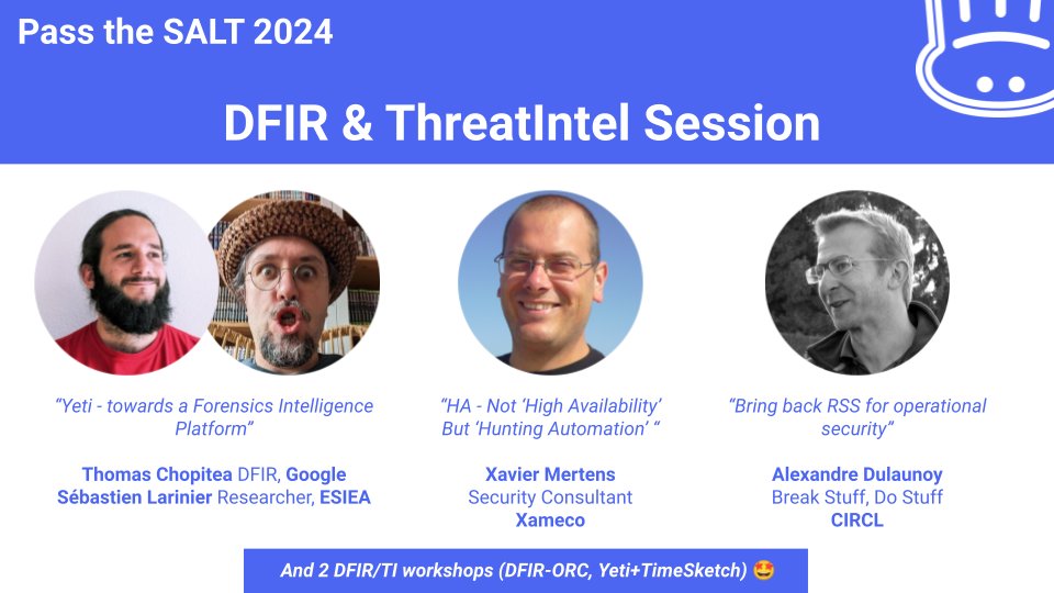Pass the SALT Conference (@passthesaltcon) on Twitter photo Let's dive into our cfp.pass-the-salt.org/pts2024/schedu…
Starting with the #DFIR & TI session:
🚀<a href="/xme/">Xavier Mertens @xme@infosec.ecxhange 🇧🇪</a> will speak about automation in hunting
⚒ #Yeti evolution by <a href="/tomchop/">Tom Kuhns</a> & <a href="/Sebdraven/">Sebastien Larinier</a>
🤔<a href="/adulau/">Alexandre Dulaunoy @adulau@infosec.exchange</a> will bring back RSS for Security
+ 2 #workshops to 🙌
Book your 🆓🪑 pretix.eu/passthesalt/20… Let's dive into our cfp.pass-the-salt.org/pts2024/schedu…
Starting with the #DFIR & TI session:
🚀<a href="/xme/">Xavier Mertens @xme@infosec.ecxhange 🇧🇪</a> will speak about automation in hunting
⚒ #Yeti evolution by <a href="/tomchop/">Tom Kuhns</a> & <a href="/Sebdraven/">Sebastien Larinier</a>
🤔<a href="/adulau/">Alexandre Dulaunoy @adulau@infosec.exchange</a> will bring back RSS for Security
+ 2 #workshops to 🙌
Book your 🆓🪑 pretix.eu/passthesalt/20…