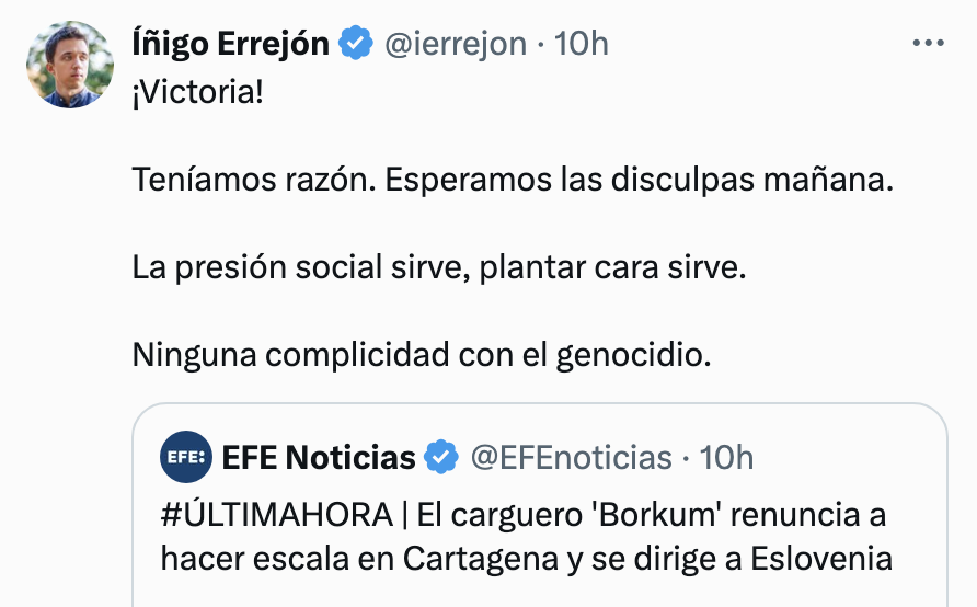 ¿¡'Victoria'!? Pero si el Borkum sigue viaje con las armas que seguramente acabarán sirviendo para asesinar niños en Gaza. ¿¡Pero qué dice de 'victoria'!? Esto es lo que pasa cuando la política se convierte en táctica mediática y el fondo de la cuestión es sólo un instrumento.