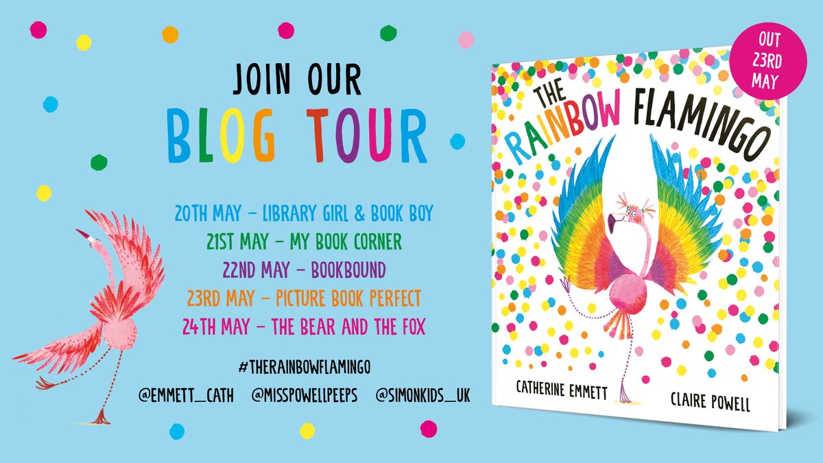 Join us on an exciting blog tour to celebrate the upcoming publication of THE RAINBOW FLAMINGO 🌈 OUT 23RD MAY 🌟