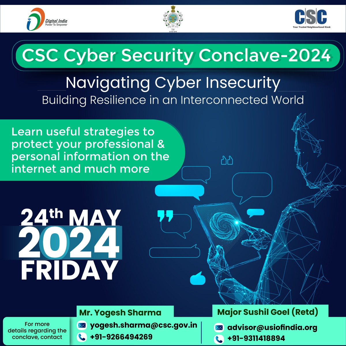 Save The Date!

CSC #CyberSecurity Conclave 2024...

Navigating Cyber Insecurity: Building Resilience in an Interconnected World.

Learn about the emerging cyber threats, trends, and solutions in different verticals...

Stay tuned!

#CSC #CSCCyberSecurityConclave2024 #StayTuned