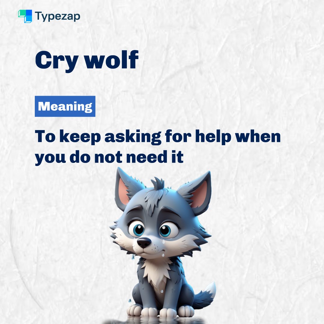 Typezap_'s tweet image. Crying wolf - This idiom warns about raising false alarms too often, making it hard to believe you when you really need help.

Have you ever had to deal with someone who cried wolf?

#english #idiom #wolf #emotions #wildlife #animals