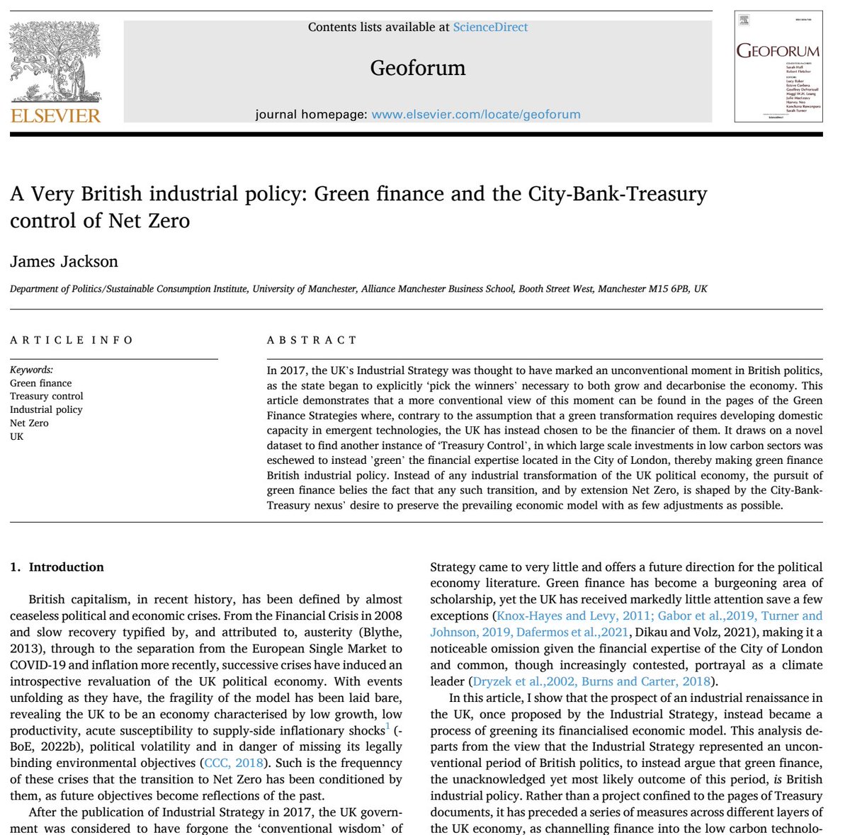 NEW PUBLICATION 🎙️ Delighted to see my new article on the UK’s industrial policy out in Geoforum. 

It looks to demonstrate why industrial policy in the UK, and by extension the Net Zero transition, is limited by a City-Bank-Treasury nexus.