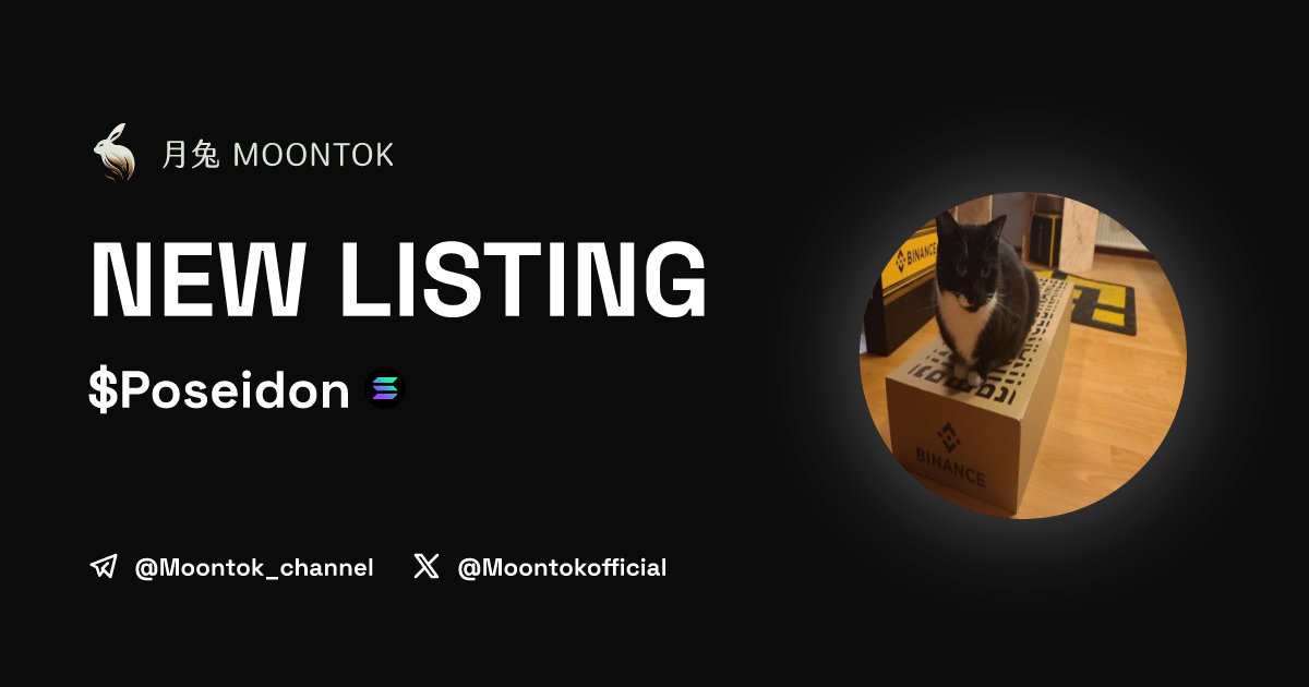 MoontokListing's tweet photo. ⚡ 月兔雷霆 - Moontok Xpress

Binance Cat ($Poseidon)
https://t.co/4FVZVLn2ka

7owGiGsFSLg7W5wVX1khcZdRAtXoMJPbLzMMXNXvvgsm

LIQ: $208,540 | MC: $1,393,414

#altcoin #memecoins @PoseidonOnSol @moontokofficial https://t.co/pIPmGNq7EM