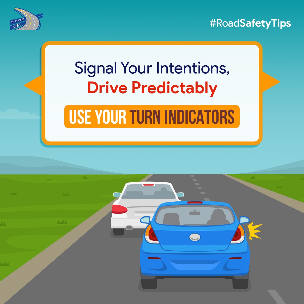 #UseYourSignals: Signal your lane changes by using the left or right turn indicators to avoid surprises and keep the road safe & predictable for all road users. #NHAI #RoadSafetyTips