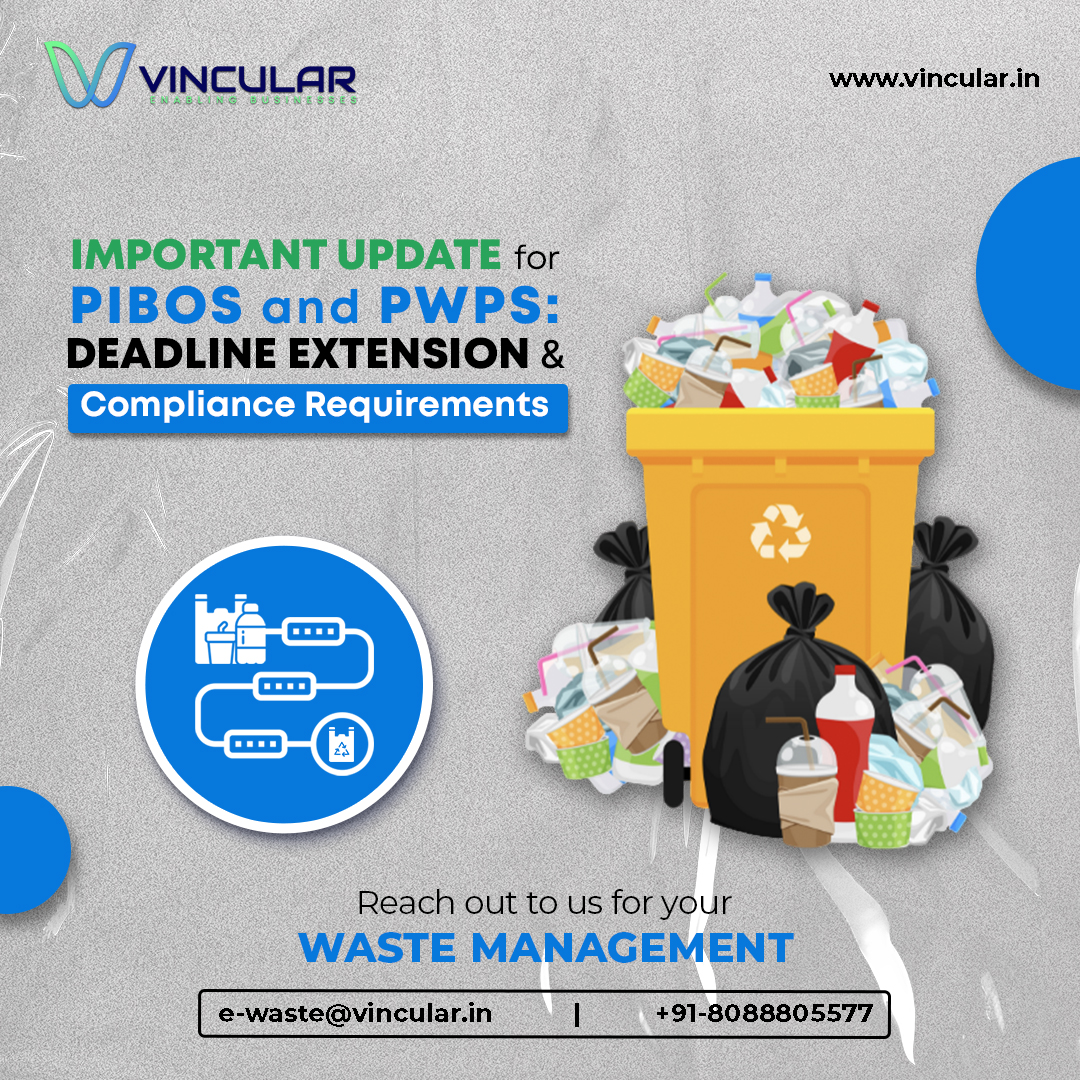 Important Update for PIBOs & PWPs: Deadline Extension and Compliance Requirements

Notification here: vincular.in/wp-content/upl…

#PlasticWaste #Compliance #EPRPortal #RegulatoryCompliance #WasteManagement #EcoFriendly #Compliance #PlasticPackaging #RecycledPlastic