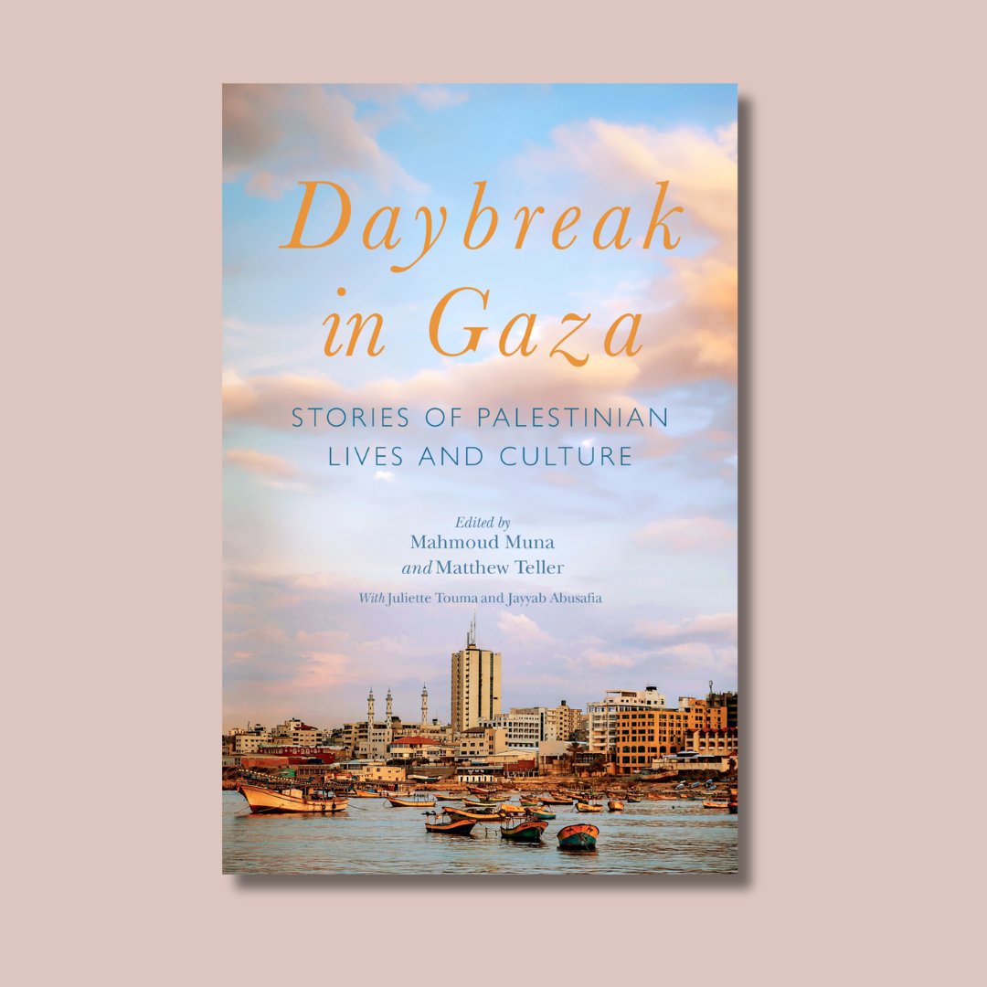 We are very proud to announce Daybreak in Gaza: Stories of Palestinian Lives and Culture edited by Mahmoud Muna & Matthew Teller. Today, as Palestinian heritage is being destroyed, those that survive preserve their culture & history through literature, music, stories & memories