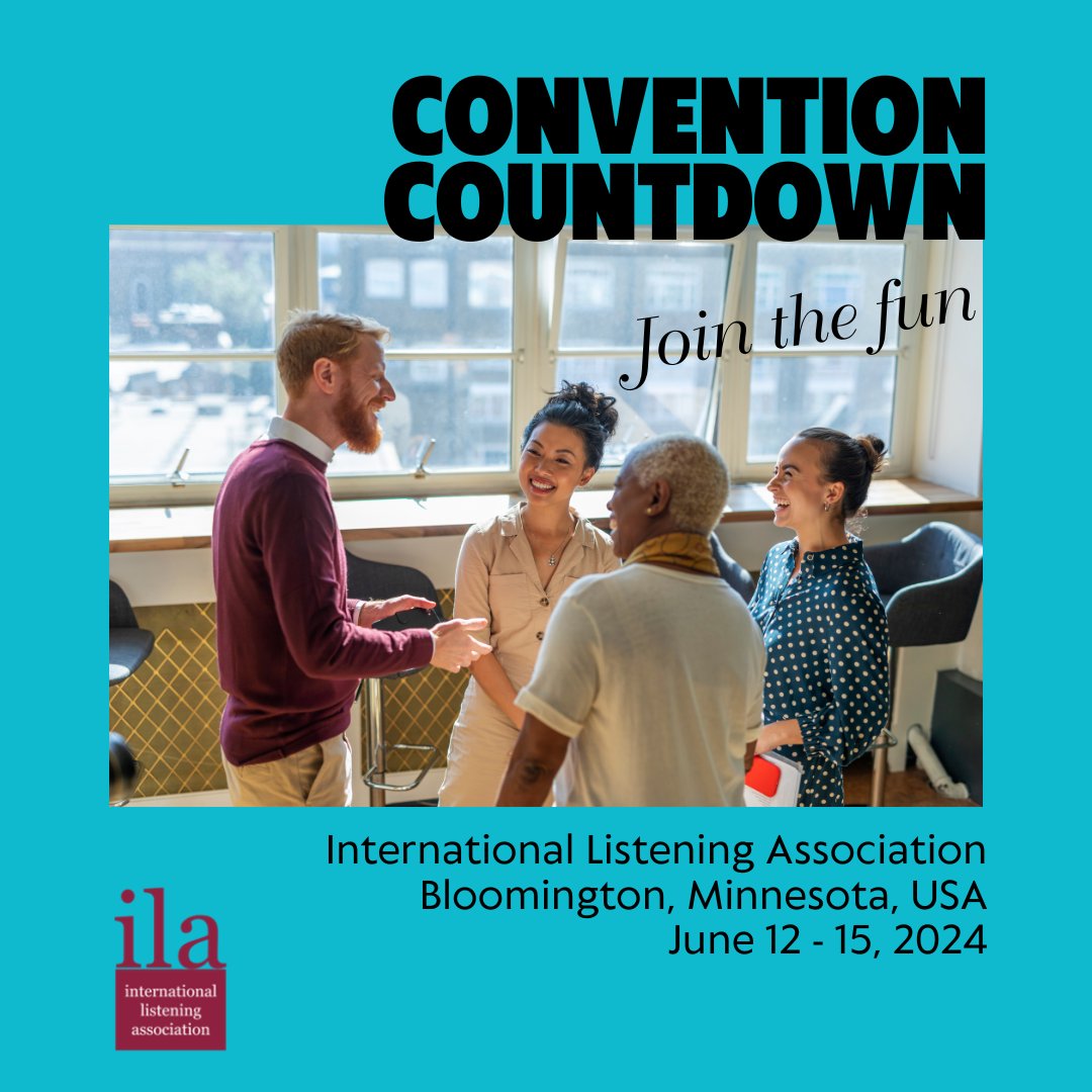 Let's Go! The <a href="/IntListening/">International Listening Association</a> (ILA) countdown is on to our 45th Annual Listening Convention: ‘Sustaining Best Listening Practices’ in Bloomington, Minnesota, USA, June 12-15, 2024. All welcome. Registration: 45thilaconvention.sutra.co