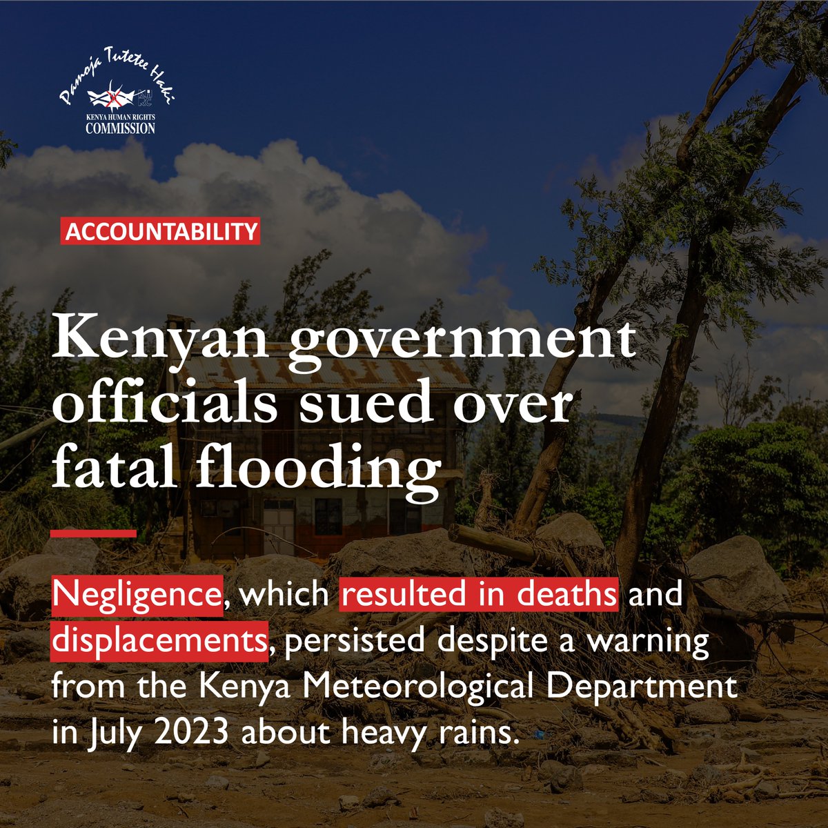 #BreakingNews‌ KHRC has filed a lawsuit against three cabinet secretaries because their negligence caused deaths and displacements during floodings. More: khrc.or.ke/news/kenyan-go…