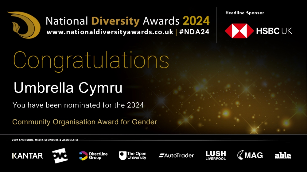 Congratulations to Umbrella Cymru who has been nominated for the Community Organisation Award for Gender at The National Diversity Awards 2024 in association with @HSBC_UK. To vote please visit nationaldiversityawards.co.uk/awards-2024/no… #NDA24 #Nominate #VotingNowOpen