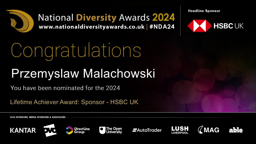 Congratulations to Przemyslaw Malachowski who has been nominated for the Lifetime Achiever Award: Sponsor - HSBC UK at The National Diversity Awards 2024 in association with @HSBC_UK. To vote please visit nationaldiversityawards.co.uk/awards-2024/no… #NDA24 #Nominate #VotingNowOpen