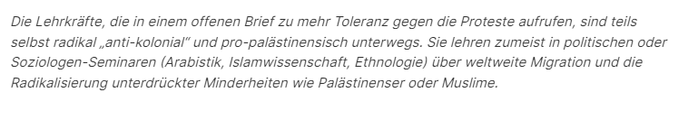 Die Lehrenden, so Bild, unterstützten 'Juden- und Israelhass', sie unterstützten den 'Israel-Hass-Mob' (an eine Lehrende mit ausl. klingendem Namen gerichtet, und die Headline: 'Uni-Lehrkräfte unterstützen Krawall-Studenten: Die UniversiTÄTER'.
Genau lesen? Aber sicher doch.