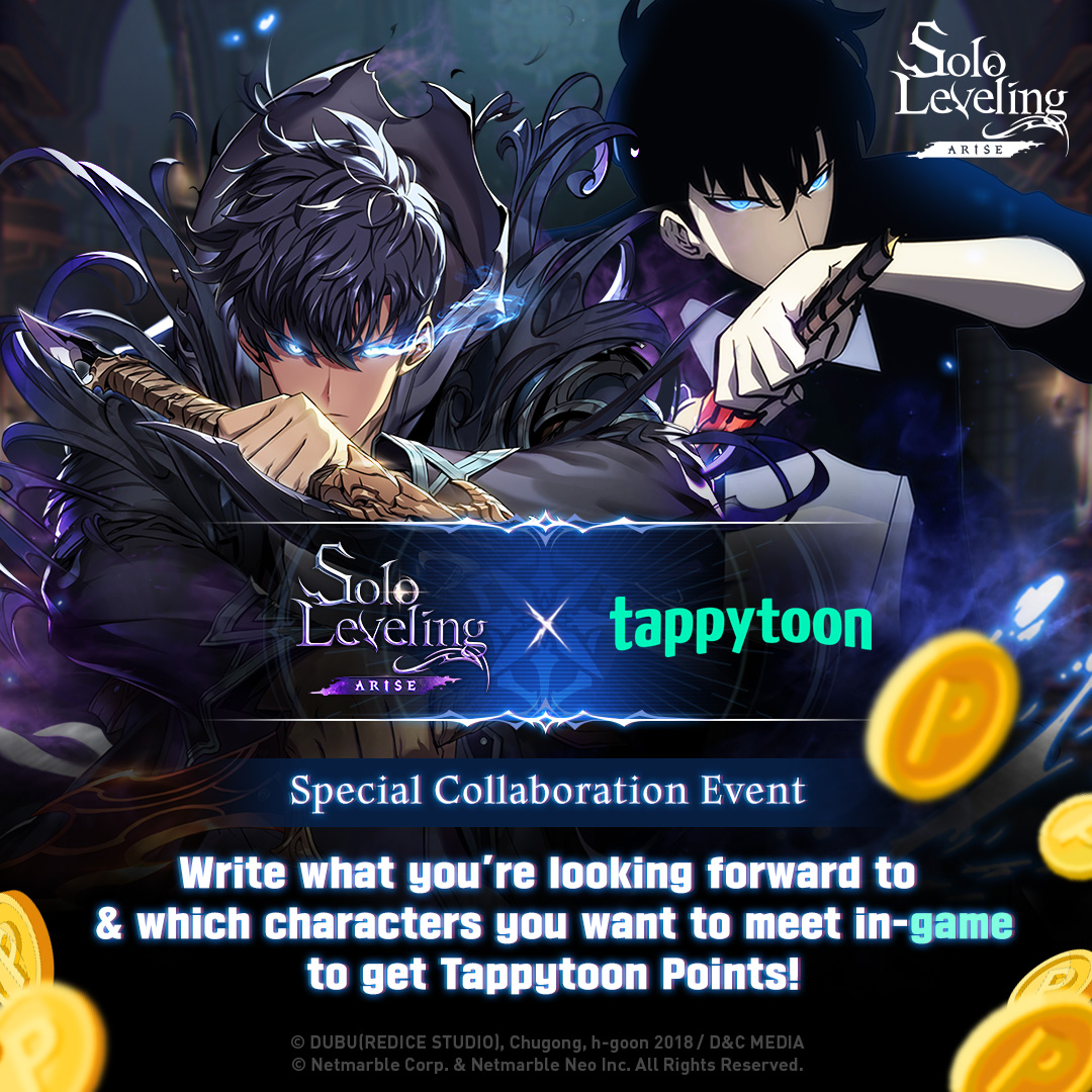 olo Leveling:ARISE X Tappytoon Official Twitter Reply #Event💖 ✅ How to Participate Step 1. Reply to this tweet with your expectations for Solo Leveling:ARISE. Step 2. Complete your participation by submitting your Tappytoon Nickname and the link to your reply from Step 1