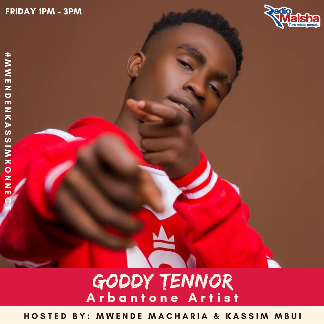 Next up on Konnect leo we have Goddy Tennor in studio!! #MwendeNKassimKonnect #RadioZaidiYaRadio #MaishaNiBoraZaidi