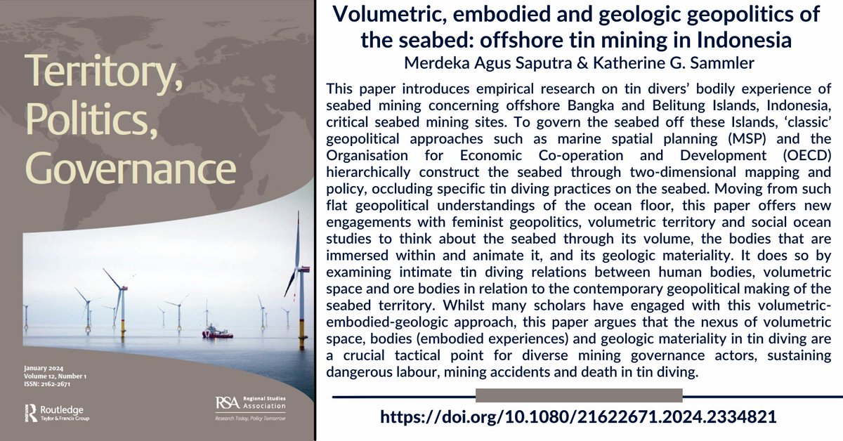 The analysis in 'Volumetric, embodied and geologic geopolitics of the seabed: offshore tin mining in Indonesia' flips public scrutiny from focusing on the effectiveness of the classic geopolitical interventions. By @merdeka_as & Katherine G. Sammler. doi.org/10.1080/216226…