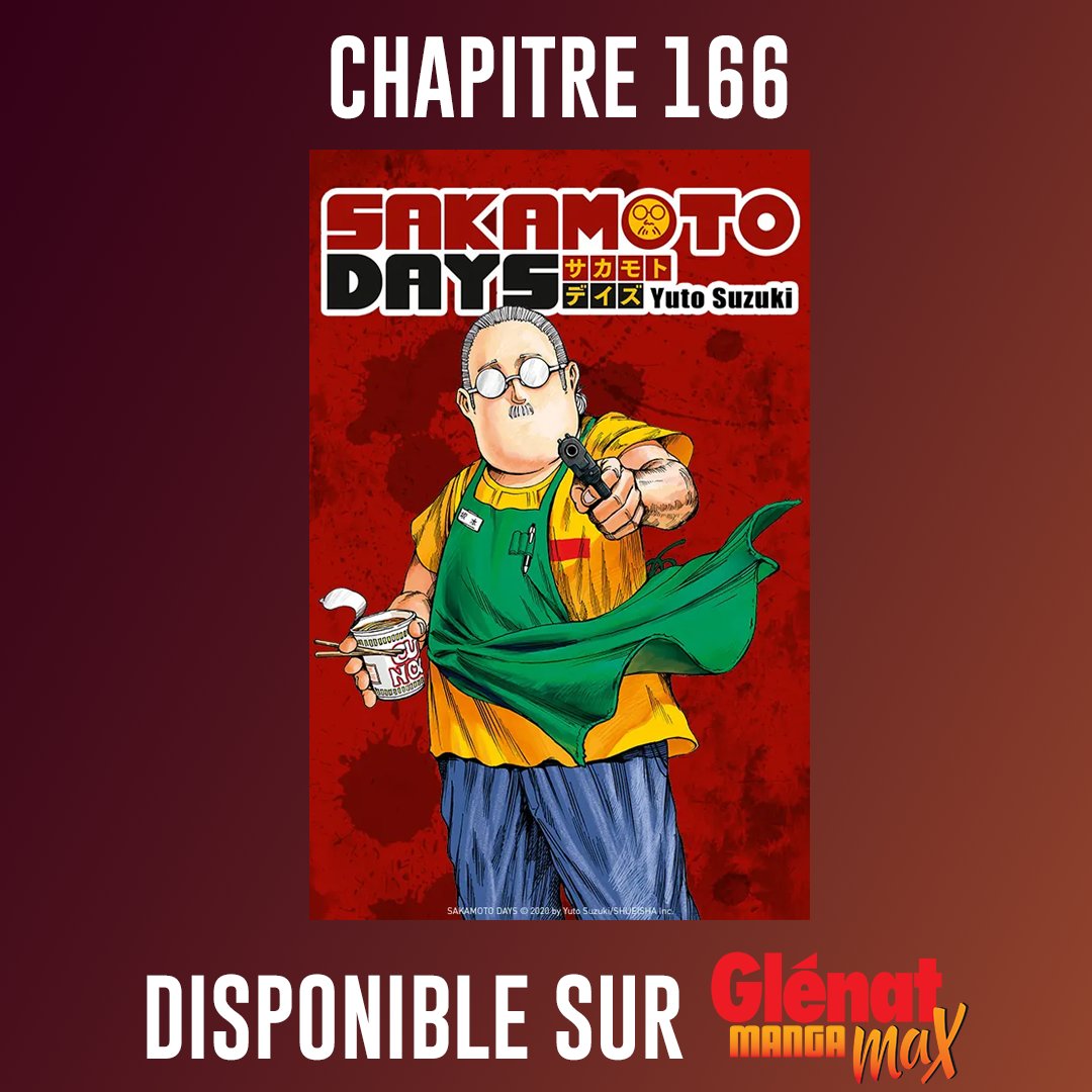 Le dernier chapitre de Sakamoto Days est disponible en simultané avec le Japon sur Glénat Manga Max !! ➡️ glenatmangamax.com/manga/sakamoto…