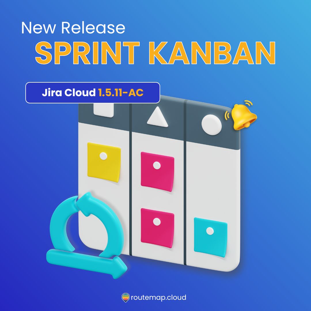 Routemapcloud's tweet photo. Routemap Jira Cloud has a new release with version 1.5.11-AC🤩
 
✨Brand new SPRINT KANBAN feature
✨Updates to the Releases Kanban
✨Show parent (Epic issues) in Kanban items

Try now: https://t.co/sGpjajb4LT 

#agile #newreleases #projectmanagementtemplates https://t.co/1pICkjF4dO