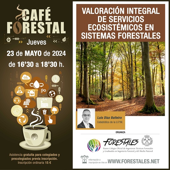 No debes perderte nuestro próximo #CafeForestal dedicado a la 'Valoración Integral de Servicios Ecosistémicos en Sistemas Forestales'. JUEVES 23 DE MAYO. #serviciosecosistemicos DETALLES E INSCRIPCIONES EN: forestales.net/Canales/Ficha.…