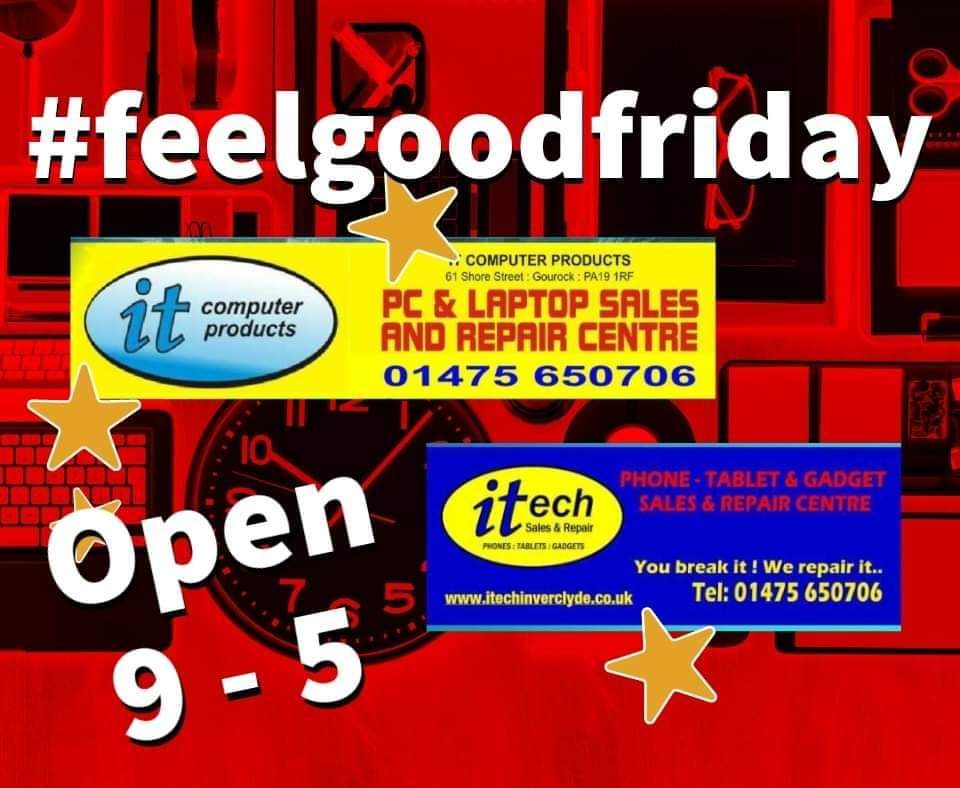 It's #FeelGoodFriday 😀
@ITComputerPro - @itechInverclyde Shore Street Gourock  shop open 9 to 5.
#computer builds #computeraccessories #upgrades.     

#Inverclyde #Gourock #ChooseLocal #ScotlandLovesLocal