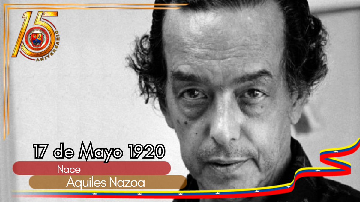 #17May || Hoy el pueblo venezolano rinde un caluroso homenaje al escritor, periodista, poeta y humorista venezolano Aquiles Nazoa, al conmemorarse un año más de su nacimiento, cuya obra proyecta los valores de la cultura popular venezolana.