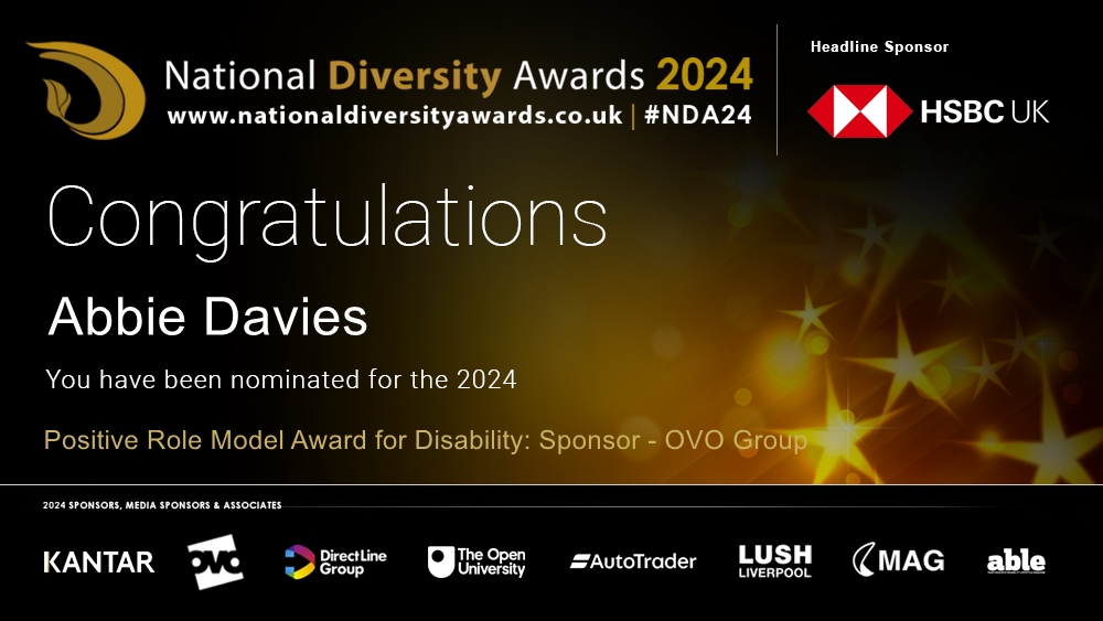 Congratulations to Abbie Davies who has been nominated for the Positive Role Model Award for Disability at The National Diversity Awards 2024 in association with @HSBC_UK. To vote please visit nationaldiversityawards.co.uk/awards-2024/no… #NDA24 #Nominate #VotingNowOpen